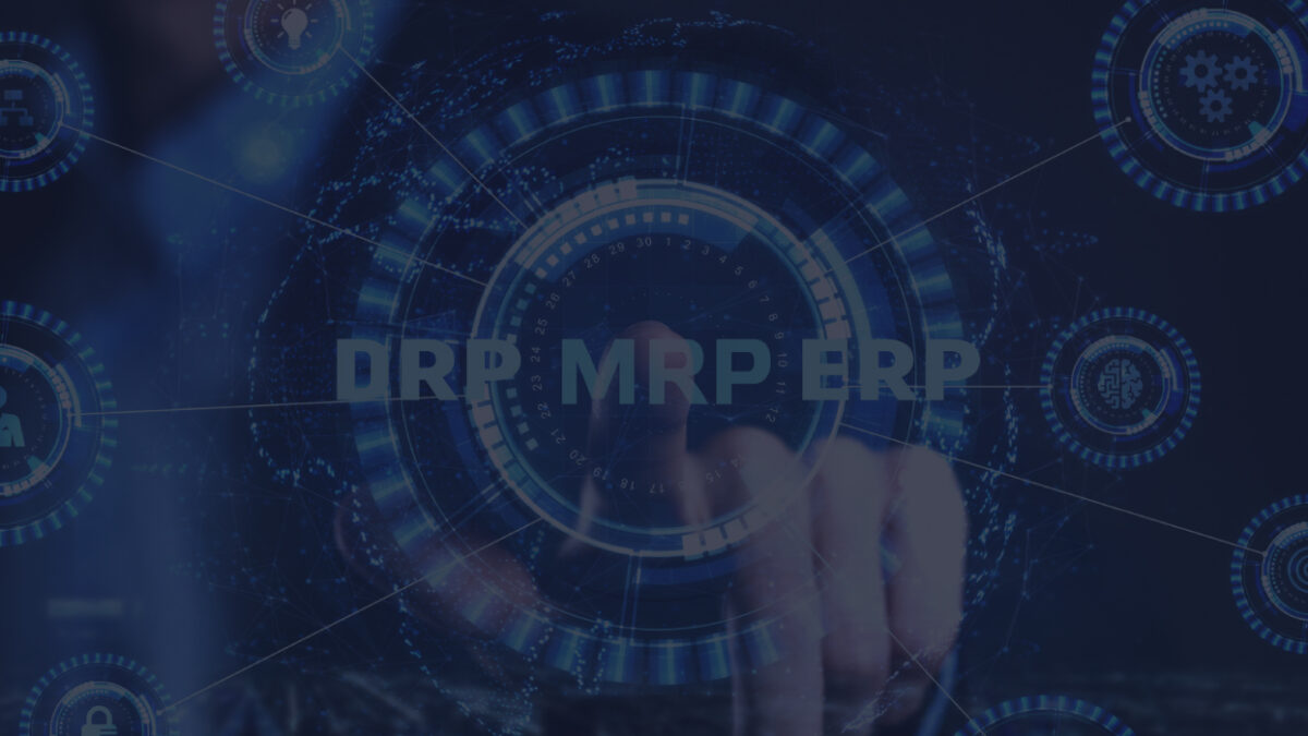 Understanding the Difference Between MRP, DRP and ERP