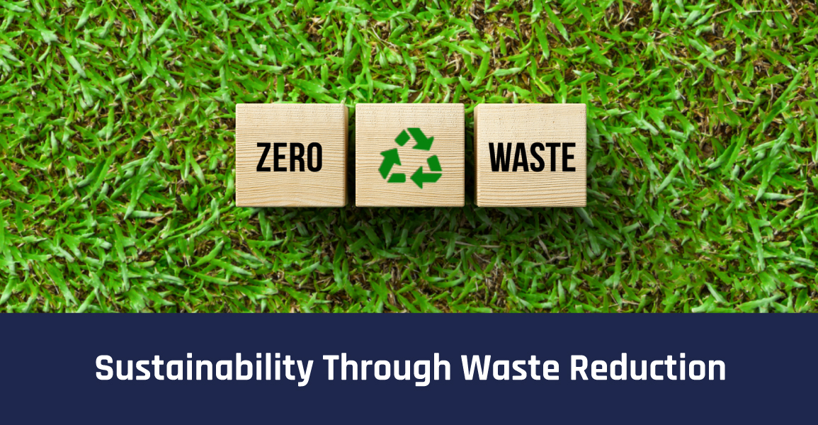 Sustainability Through Waste Reduction