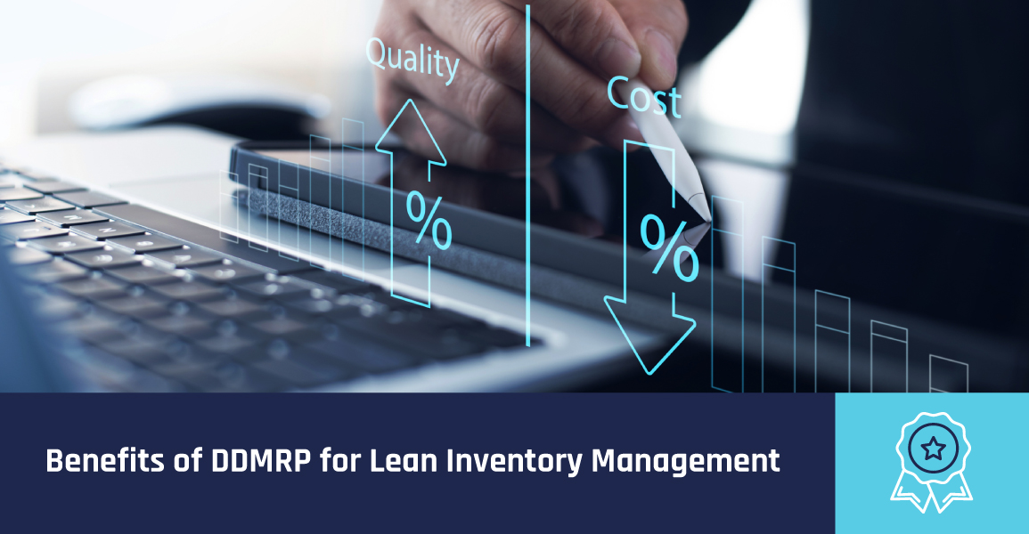 Benefits DDMRP for Lean Inventory Management